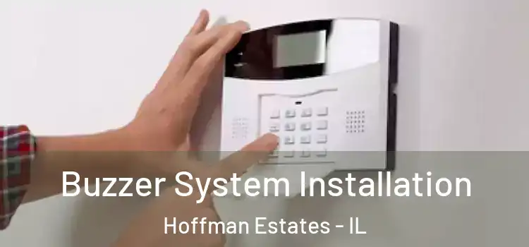 Buzzer System Installation Hoffman Estates - IL