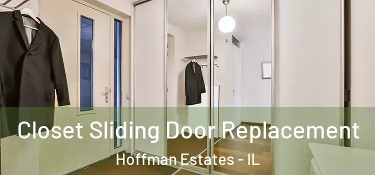 Closet Sliding Door Replacement Hoffman Estates - IL