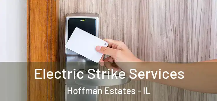 Electric Strike Services Hoffman Estates - IL