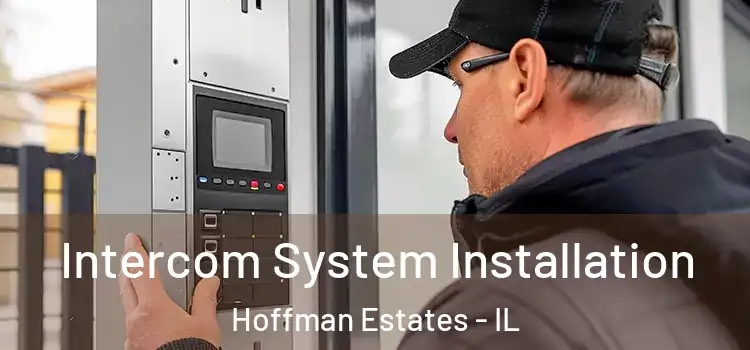 Intercom System Installation Hoffman Estates - IL