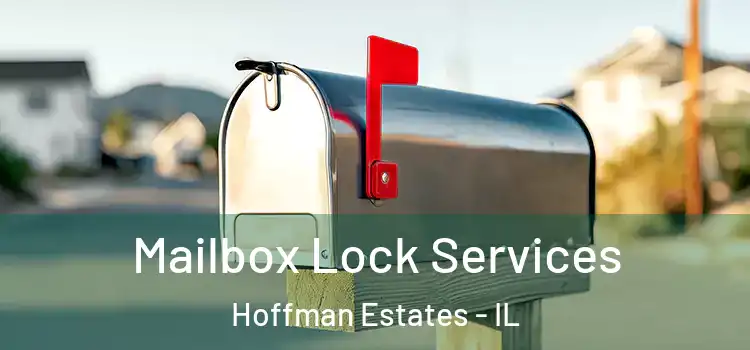 Mailbox Lock Services Hoffman Estates - IL