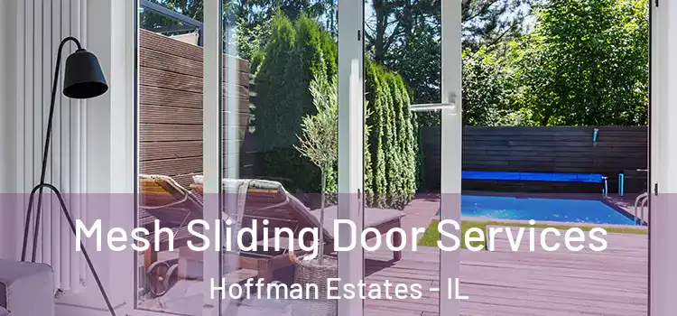Mesh Sliding Door Services Hoffman Estates - IL