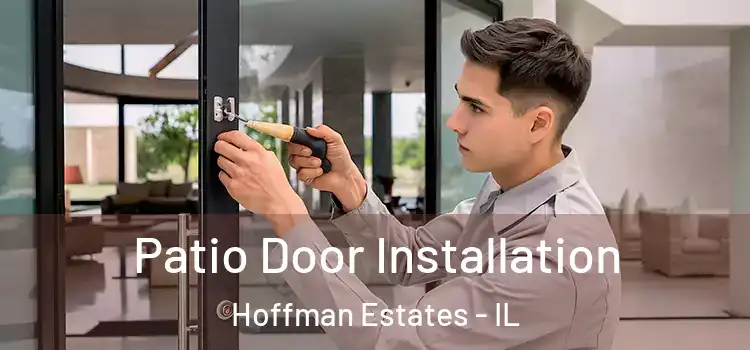Patio Door Installation Hoffman Estates - IL