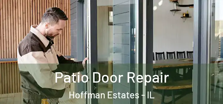 Patio Door Repair Hoffman Estates - IL
