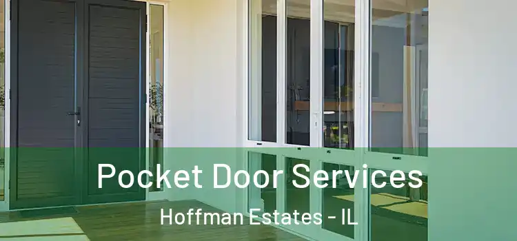 Pocket Door Services Hoffman Estates - IL