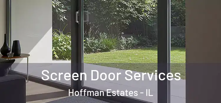 Screen Door Services Hoffman Estates - IL