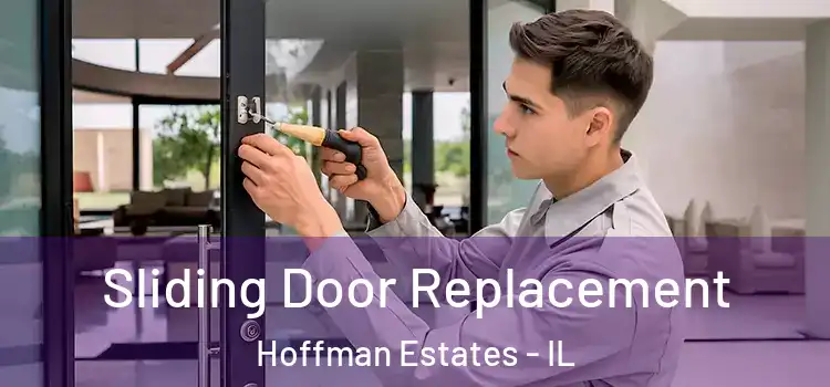 Sliding Door Replacement Hoffman Estates - IL