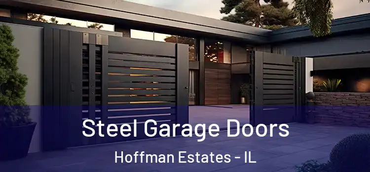 Steel Garage Doors Hoffman Estates - IL